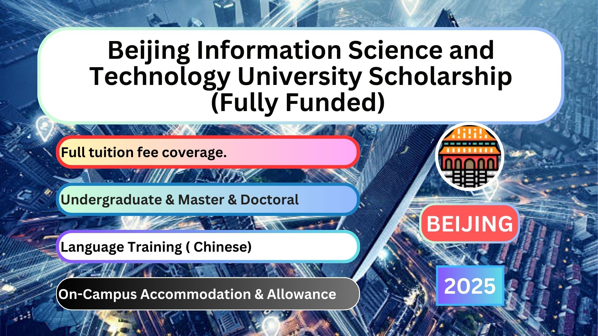 Beijing Information Science and Technology University Scholarship
(Fully Funded) 