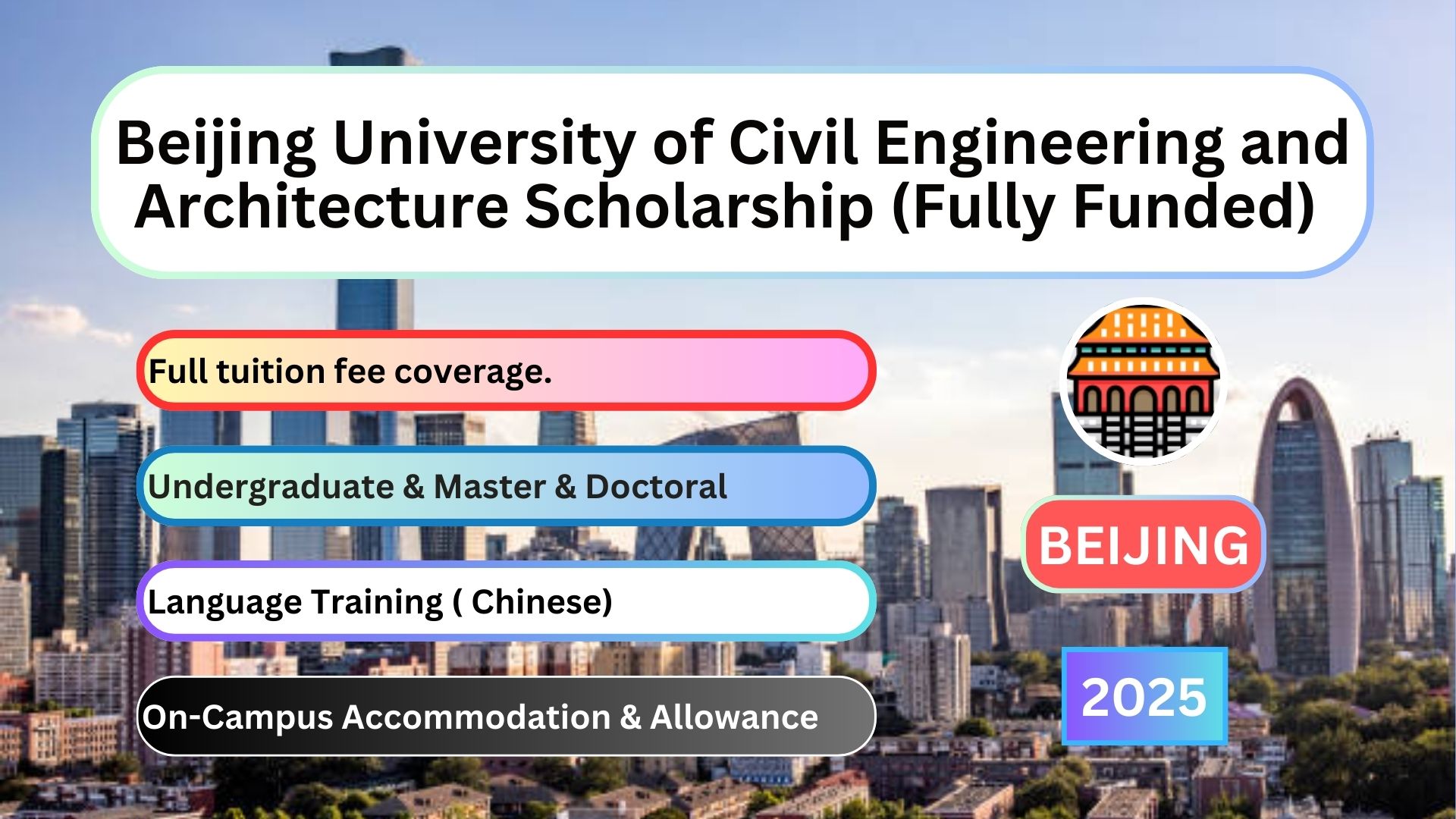 Beijing University of Civil Engineering and Architecture Scholarship (Fully Funded) 